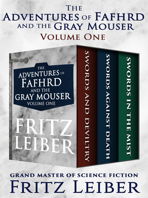 Title details for The Adventures of Fafhrd and the Gray Mouser Volume One by Fritz Leiber - Available